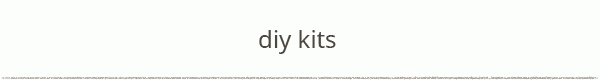 DIY Kits