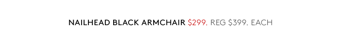 Nailhead black armchair, $299 each.