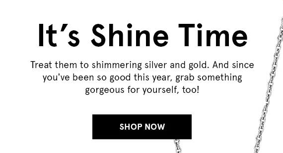 It's Shine Time - Shop Now