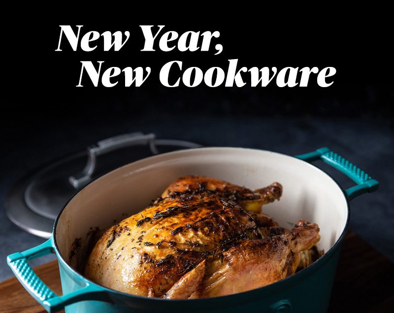 NEW YEAR, NEW COOKWARE