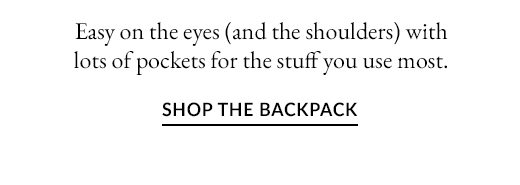 Easy on the eyes (and the shoulders) with lots of pockets for the stuff you use most. 