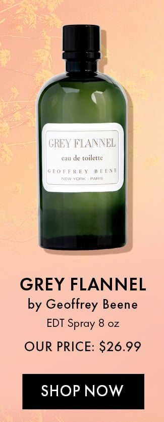 Grey Flannel by Geoffrey Beene. EDT Spray 8 oz. Our Price: $26.99. Shop Now