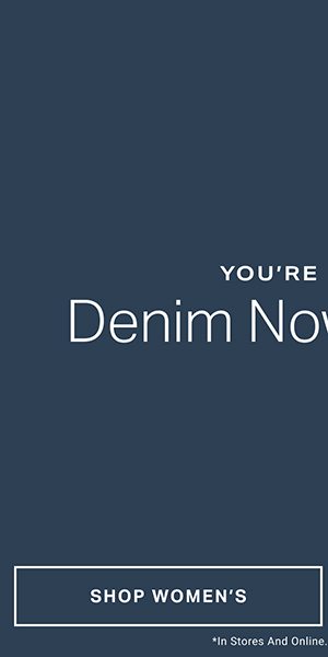 You're In Luck. Denim Now 30% Off. Shop Women's