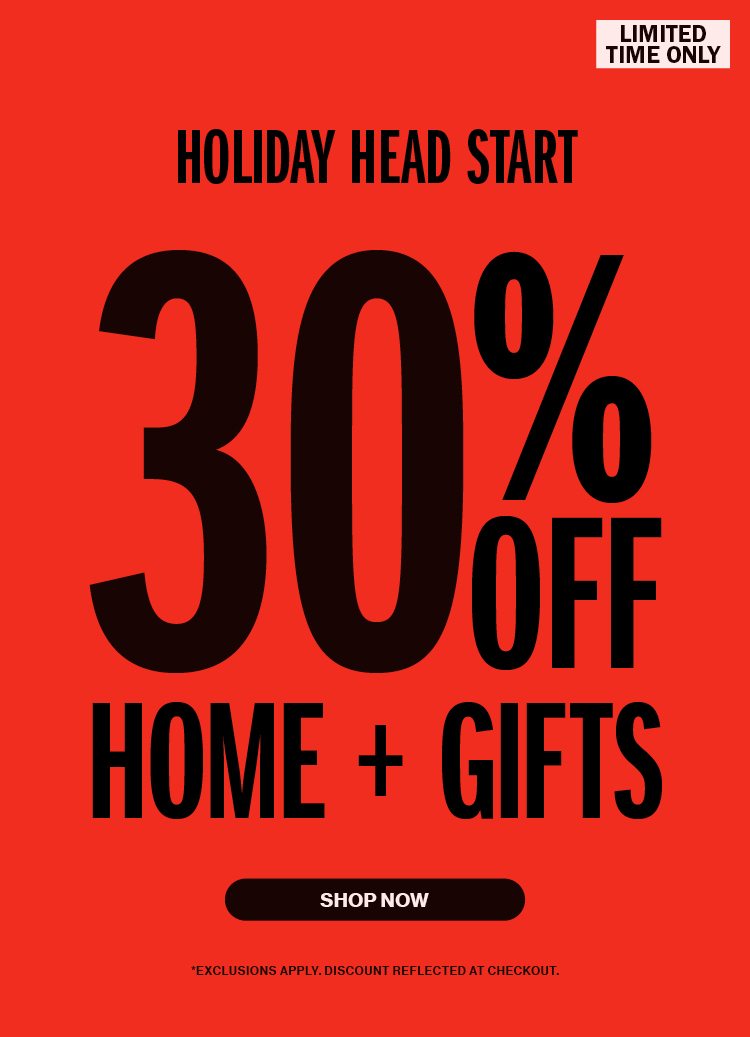 30% OFF HOME + GIFTS