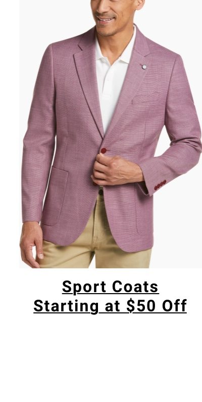 Sport coats starting at 50 dollars off