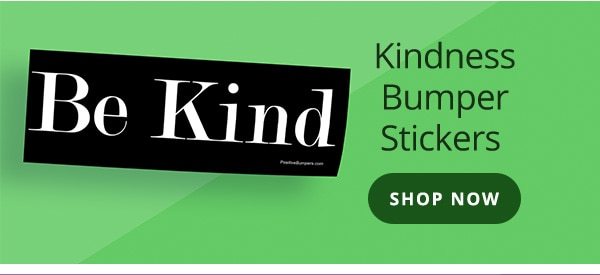 Kindness Bumper Stickers Shop Now