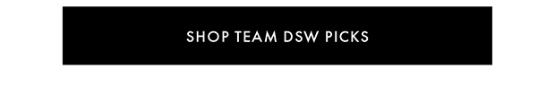 SHOP TEAM DSW PICKS