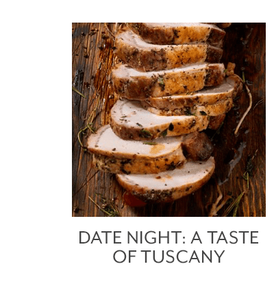 Date Night: A Taste of Tuscany