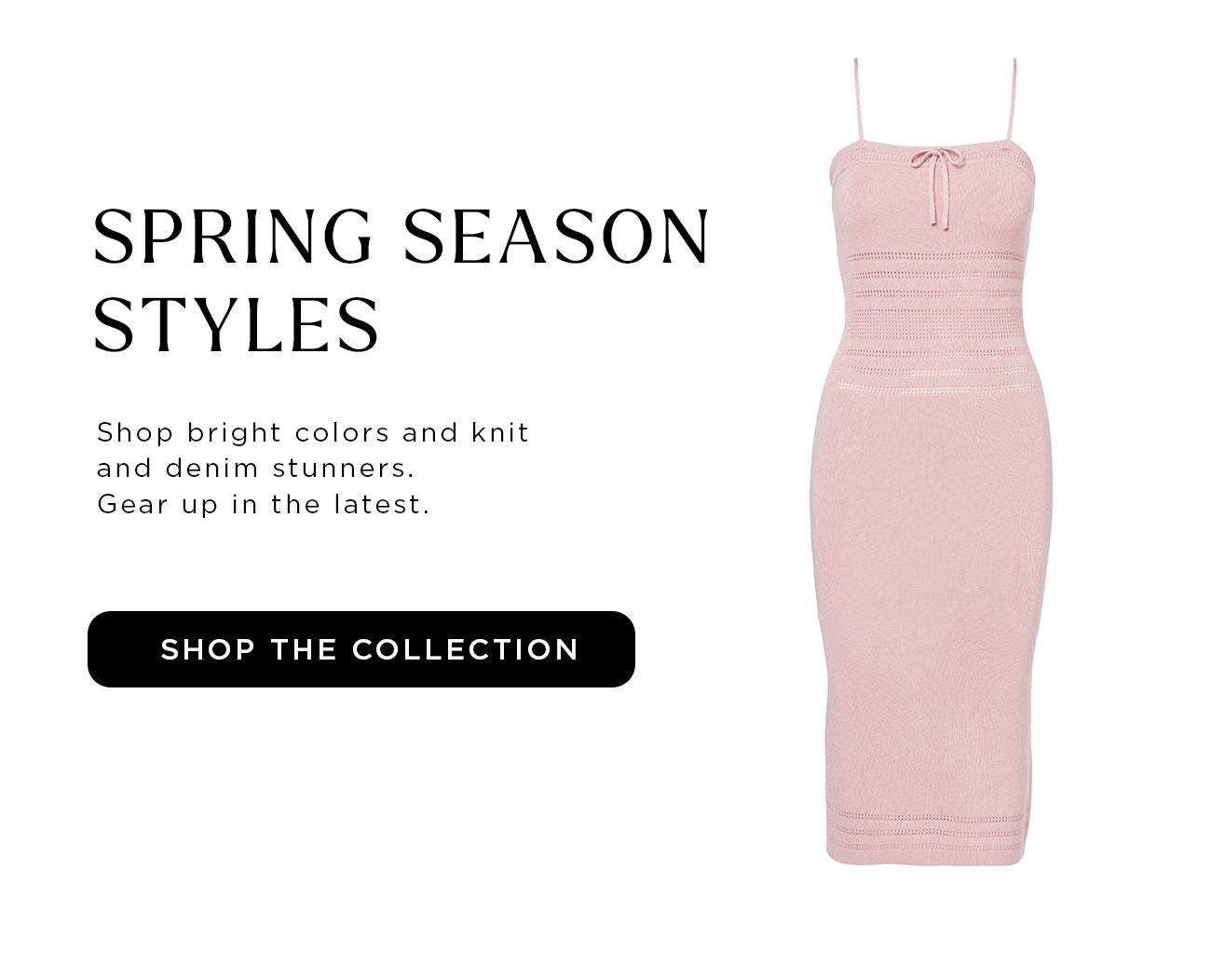 Spring Season Styles | Shop The Collection