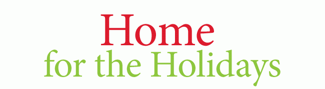 Home for the Holidays