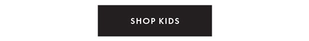 SHOP ALL KIDS