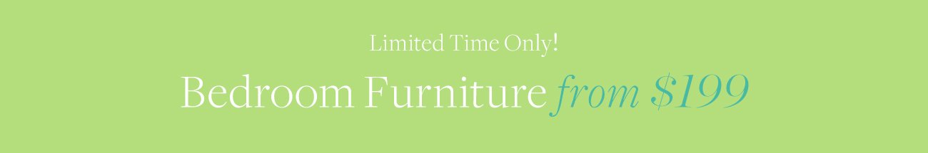 Furniture Starting at $199 Value