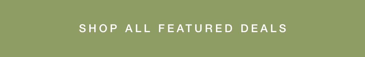 Shop all Featured Deals