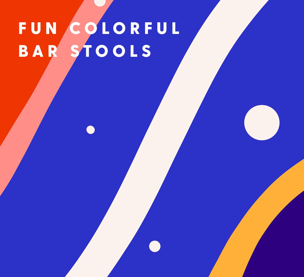 Fun Colorful Bar Stools