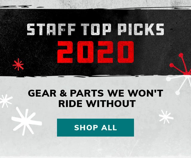 Staff Picks. Gear and parts we won't ride without