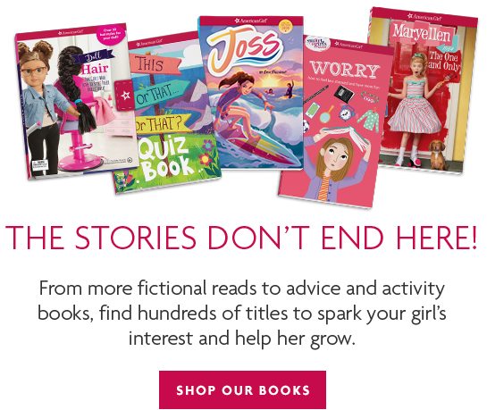 THE STORIES DON’T END HERE! - SHOP OUR BOOKS