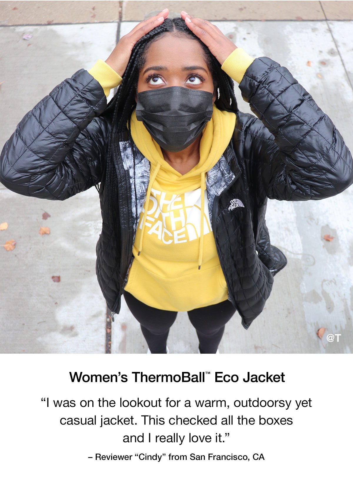 Women's Thermoball Eco Jacket. I was on the lookout for a warm, outdoorsy yet casual jacket. this checked all the boxes and I really love it.