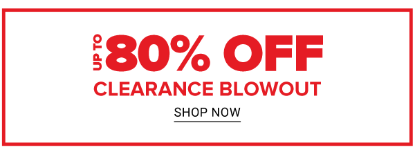 Clearance - up to 80% off. Shop Now.