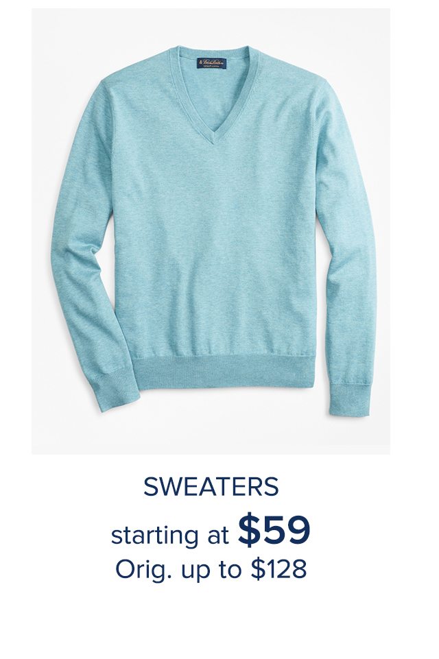 Sweaters starting at $59 Orig. up to $128