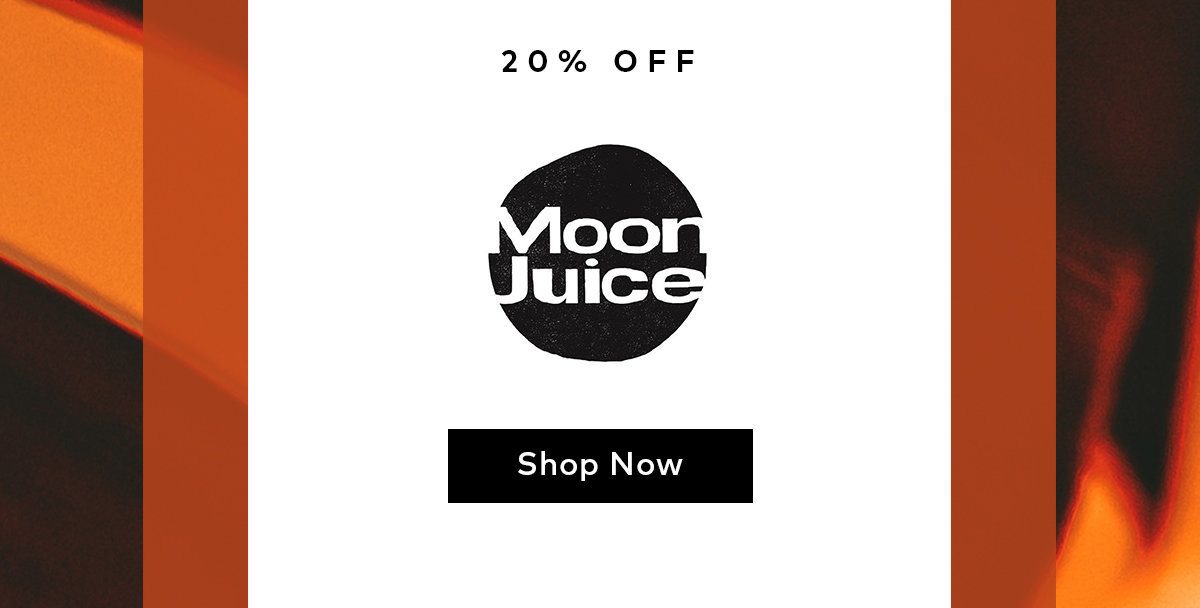 Shop 20% off Moon Juice this weekend only.
