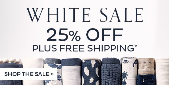 White Sale | 25% Off Plus Free Shipping