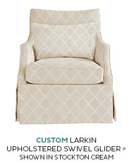 Custom Larkin Upholstered Swivel Glider