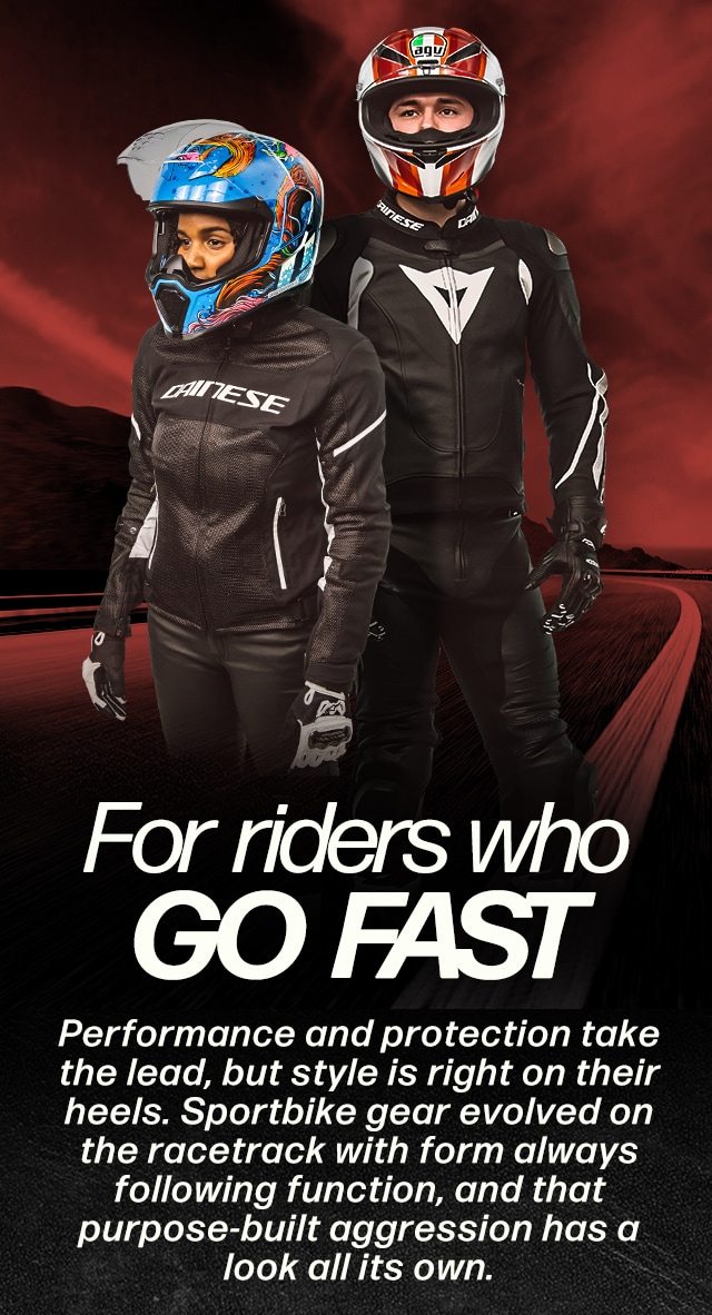 For Riders Who Go Fast