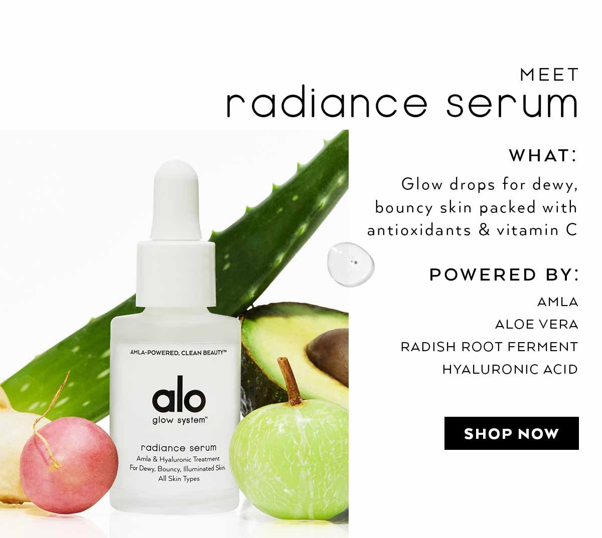 MEET RADIANCE SERUM. SHOP NOW