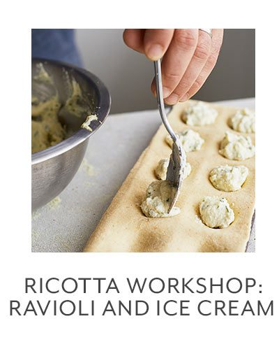 Ricotta Workshop: Ravioli and Ice Cream