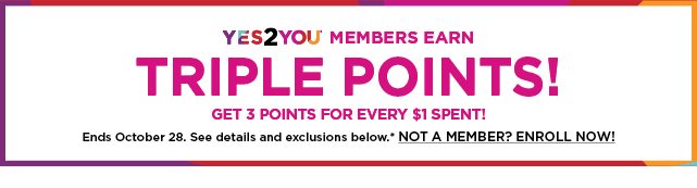 earn 3 points for every dollar spent. shop now. not a member, enroll now.