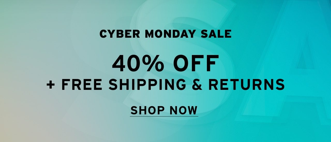SHOP 40% OFF SITEWIDE + FREE SHIPPING & RETURNS