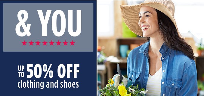 & YOU | UP TO 50% OFF clothing and shoes