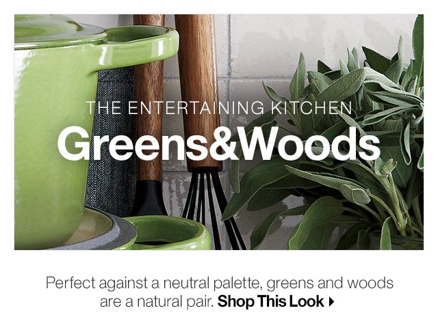 The Entertaining Kitchen Greens & Woods