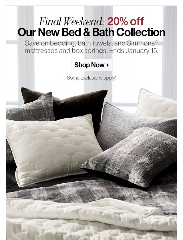 Final Weekend: 20% off Our New Bed & Bath Collection