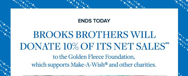 BROOKS BROTHERS WILL DONATE 10% OF ITS NET SALES**