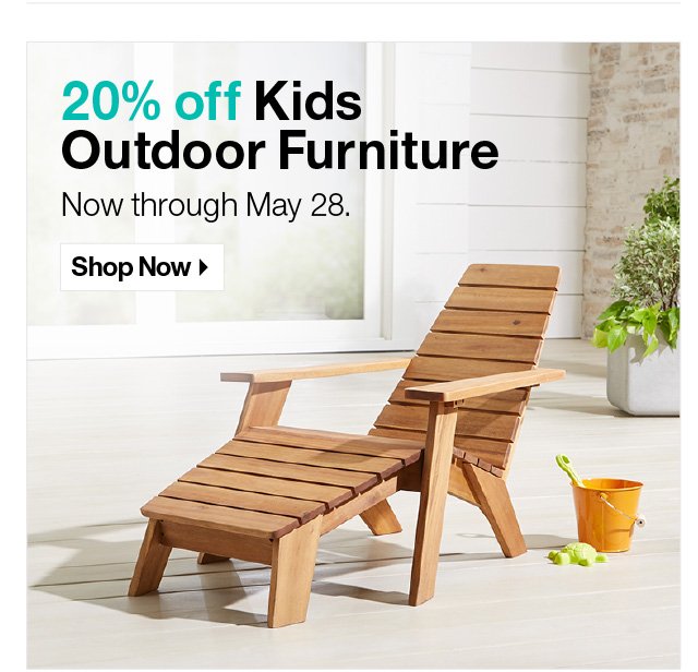 Shop Kids Outdoor Furniture >