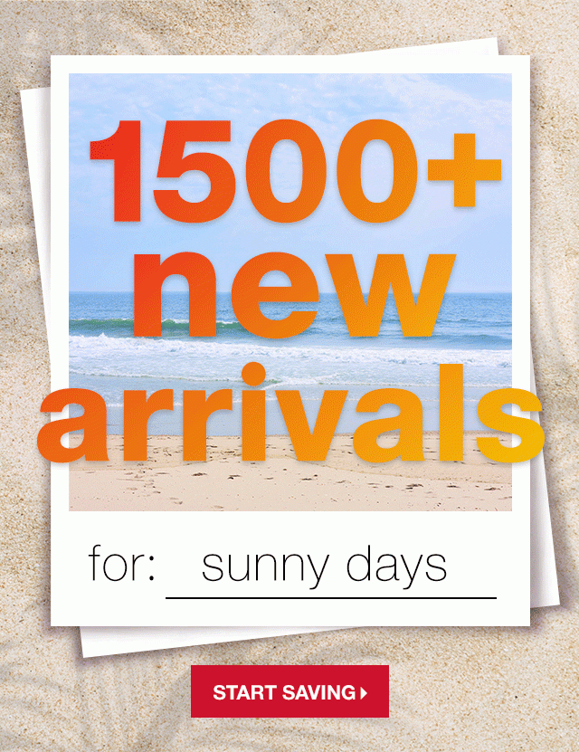 1500+ New Arrivals for Sunny Days! - Shop Now