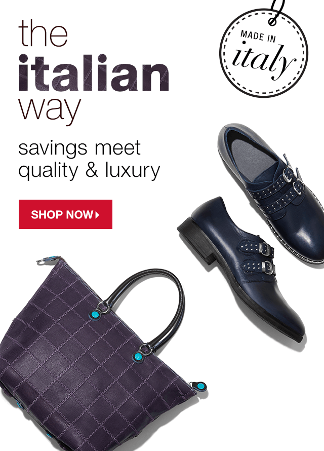 The Italian Way: Savings Meet Quality & Luxury - Shop Now