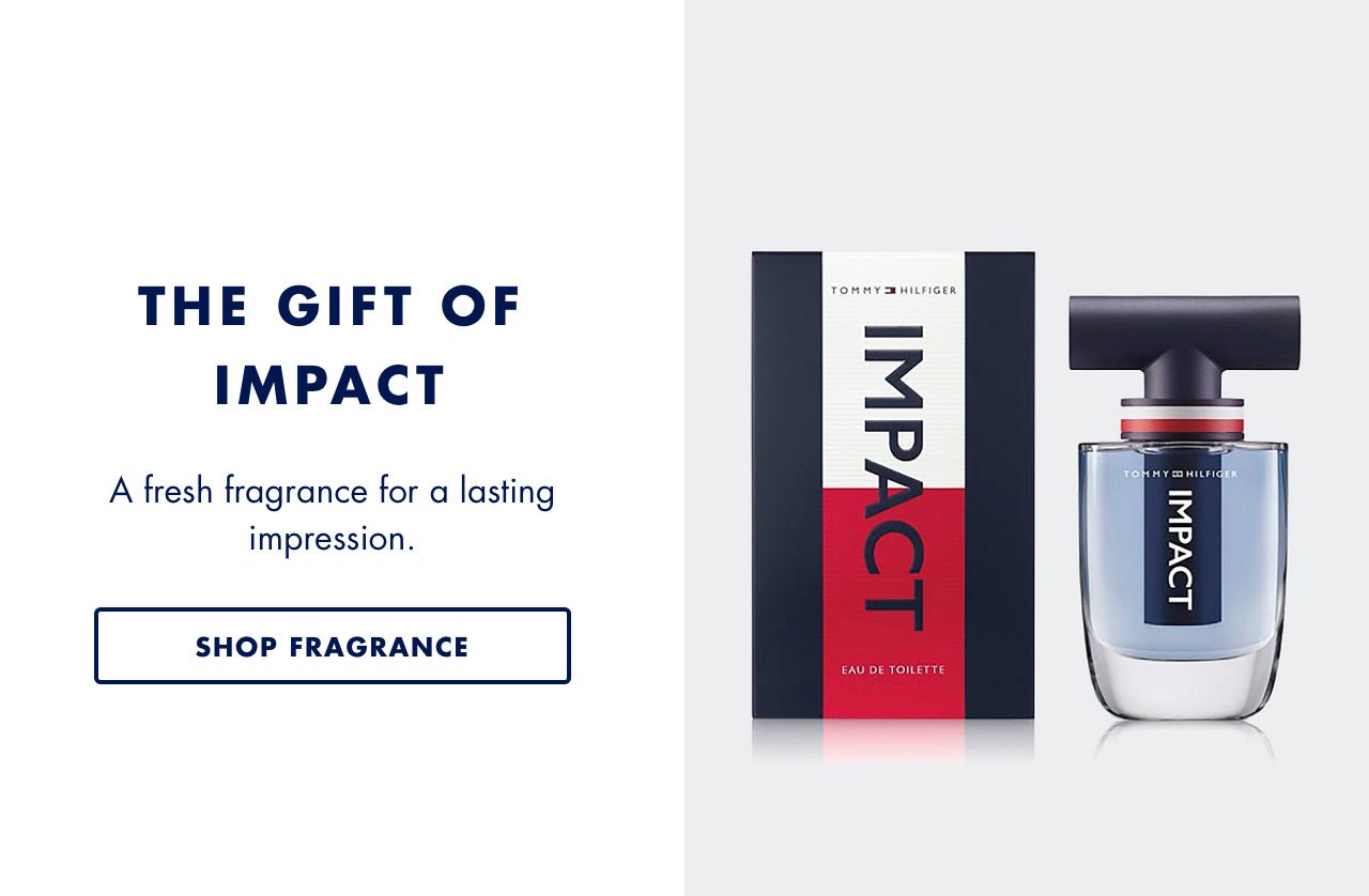 THE GIFT OF IMPACT: A fresh fragrance for a lasting impression. - SHOP FRAGRANCE