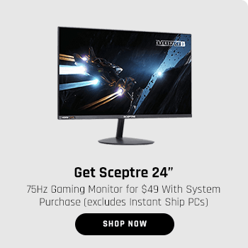 Get Sceptre 24” 75Hz Gaming Monitor for $49 With System Purchase (excludes Instant Ship PCs)