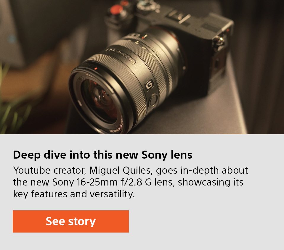 Deep Dive into this new Sony lens | Youtube creator, Miguel Quiles, goes in-depth about the new Sony 16-25mm f/2.8 G lens, showcasing its key features and versatility. | See story 