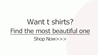 Want t shirts? Find the most beautiful one