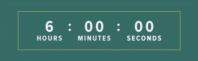Only 6 Hours Left