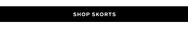 Shop Skorts >