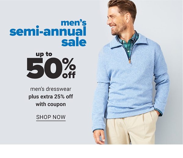 Men's Semi Annual Sale - Up to 50% off plus extra 25% off w/coupon - Shop Now