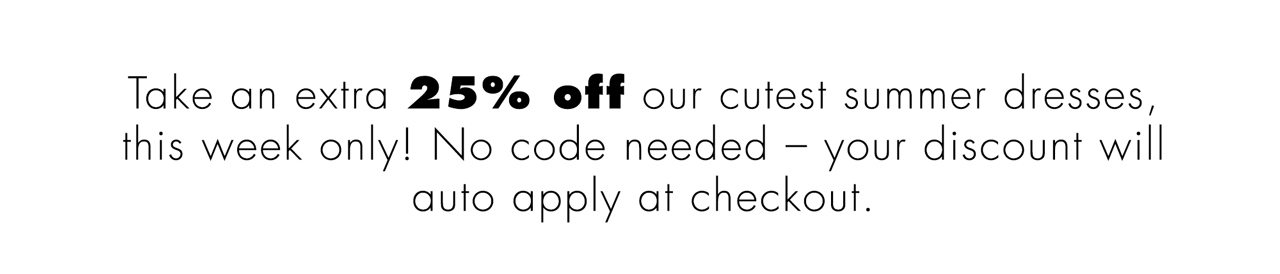 EXTRA 25% OFF