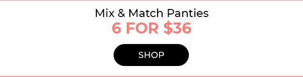 Panties 6 for $36 - Turn on your images