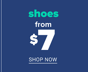 Shoes from $7 - Shop Now