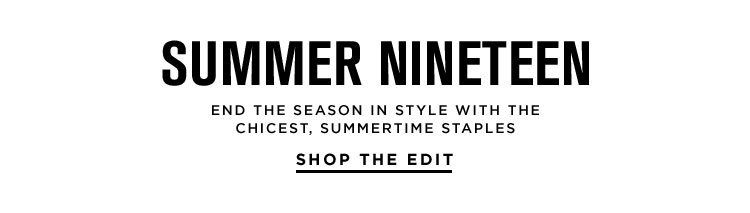 Summer Nineteen - Shop The Edit