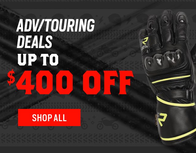 ADV/Touring Deals - Up to $400 Off - Shop All